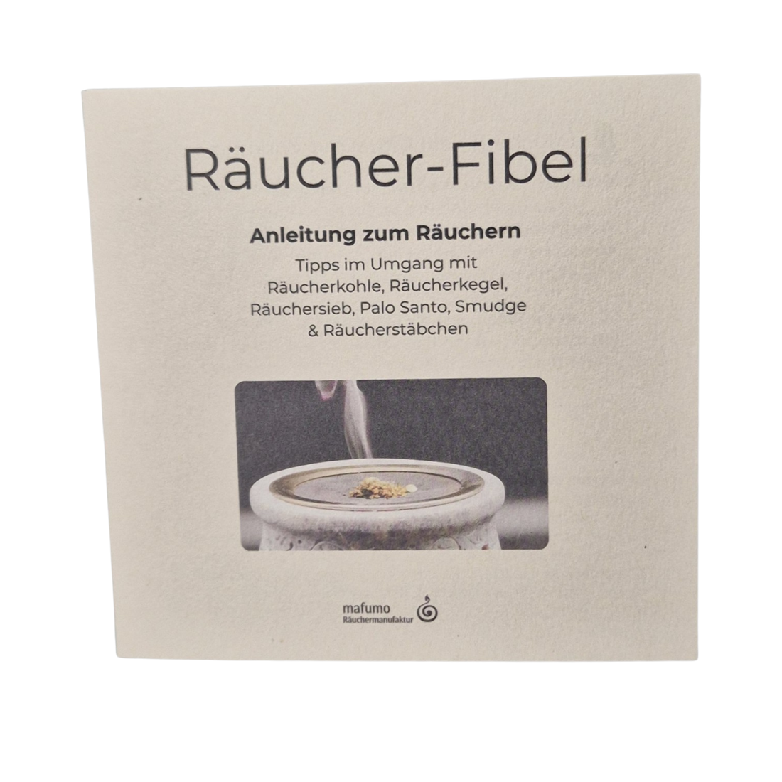 Cover der MAFUMO Räucher-Fibel – Anleitung zum Räuchern mit Kohle, Sieb, Smudge, Palo Santo und Räucherstäbchen, 10×10‑cm Fibel.